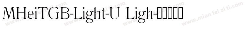 MHeiTGB-Light-U Ligh字体转换